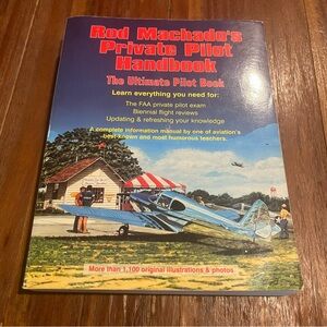 Rod Machado’s Private Pilot Handbook